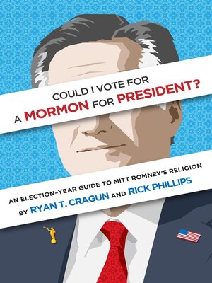cover image of Could I Vote for a Mormon for President? an Election-Year Guide to Mitt Romney's Religion